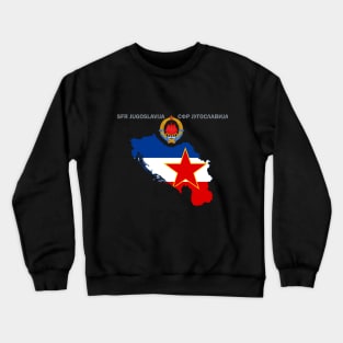 SFR Yugoslavia - Map - Emblem - Flag Crewneck Sweatshirt